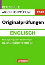 Englisch Abschlusspr&uuml;fung. Pr&uuml;fungsmaterial, Tests und &Uuml;bungen f&uuml;r den Realschulabschluss
