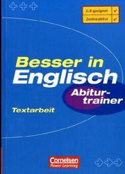 Cornelsen Abi Lernhilfen zur Verbesserung der Noten im Bereich Textproduktion, Textanalyse und Textinterpretation, Fach Englisch