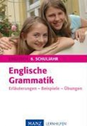 Manz Lernhilfen - Manz - Reihe 1. -6. Schuljahr. Schritt f&uuml;r Schritt zum Klassenziel
