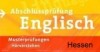 Englisch Abschlussprüfung (Mittlerer Schulabschluss) 