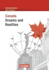 Canada. Dream and Realities. Schwerpunktthema Englisch Abitur