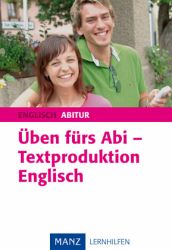 Manz Lernhilfen zur Verbesserung der Noten im Bereich Textproduktion, Textanalyse und Textinterpretation