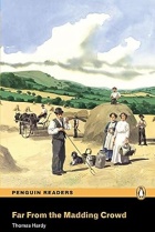 Penguin Readers: Far from the madding crowd